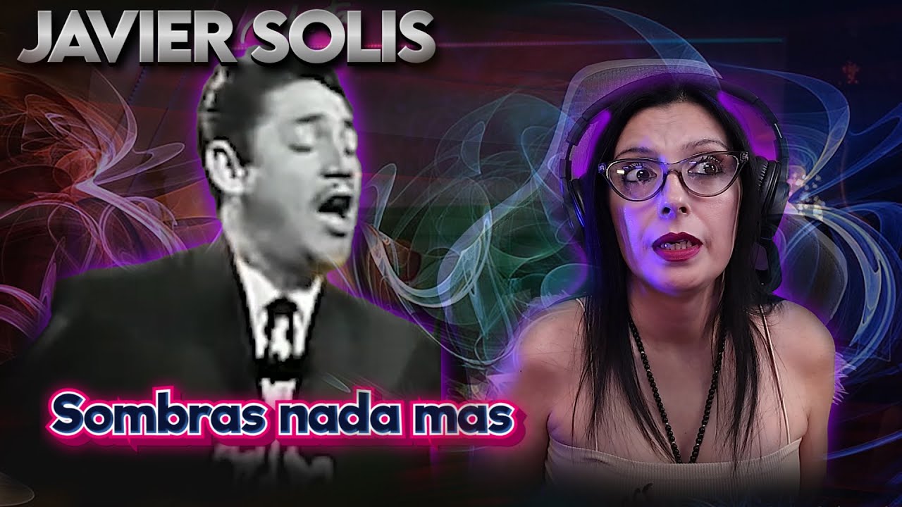 JAVIER SOLIS - Sombras nada mas | REACCION & ANALISIS
