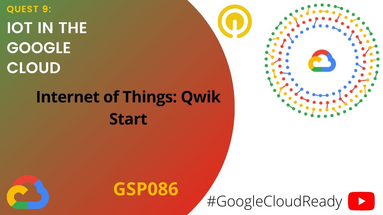 GoogleCloudReady Facilitator program | Quest: IoT in the Google Cloud |  LAB 1 | GSP086