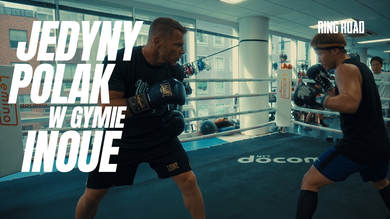 JAK WYGLĄDA JAPOŃSKI BOKS? POLAK W GYMIE NAOYI INOUE