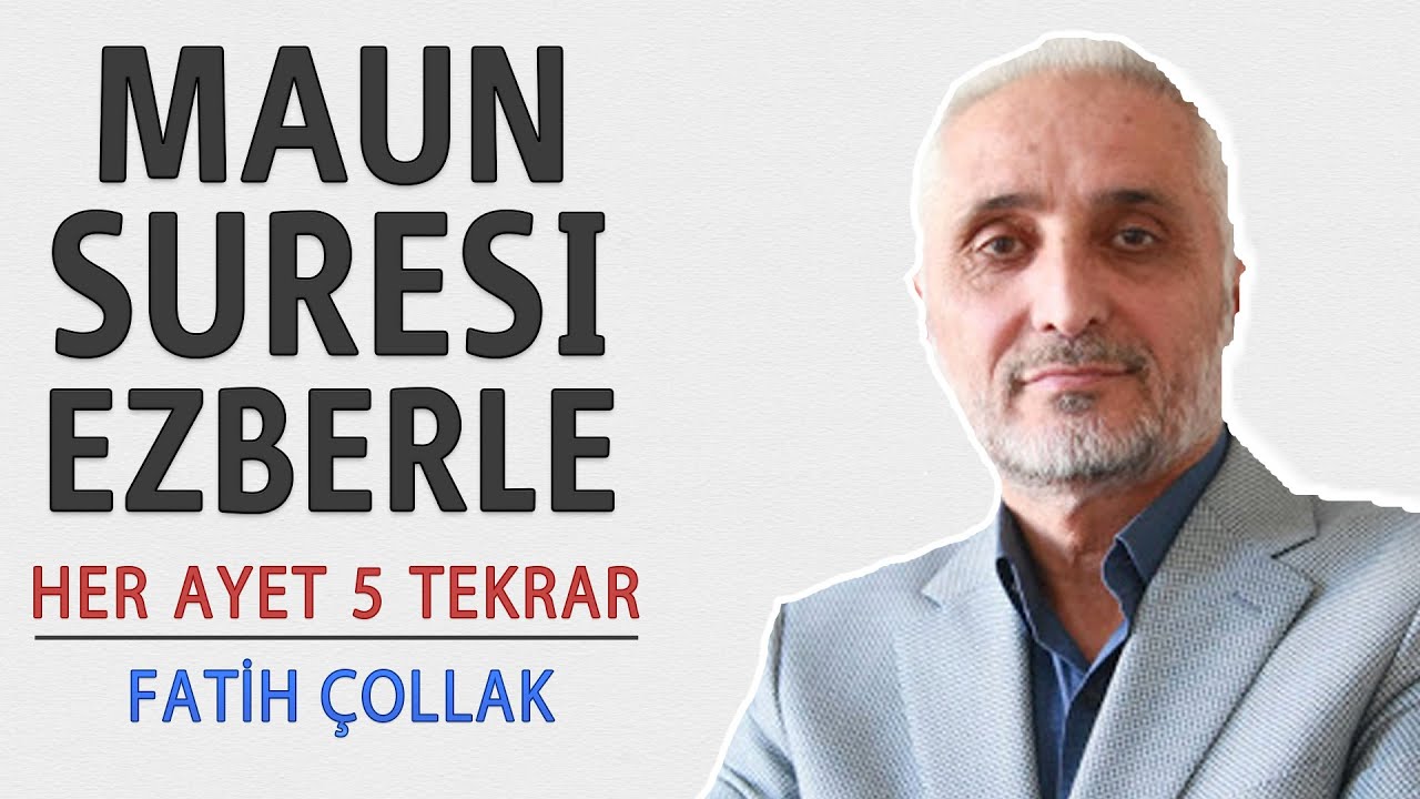 Maun suresi Fatih Çollak ezberle her ayet 5 tekrar (Fatih Çollak)