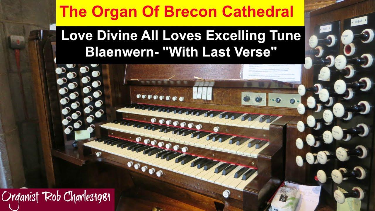 Love Divine All Loves Excelling Tune Blaenwern (With Last Verse!) - Cathedral Organ