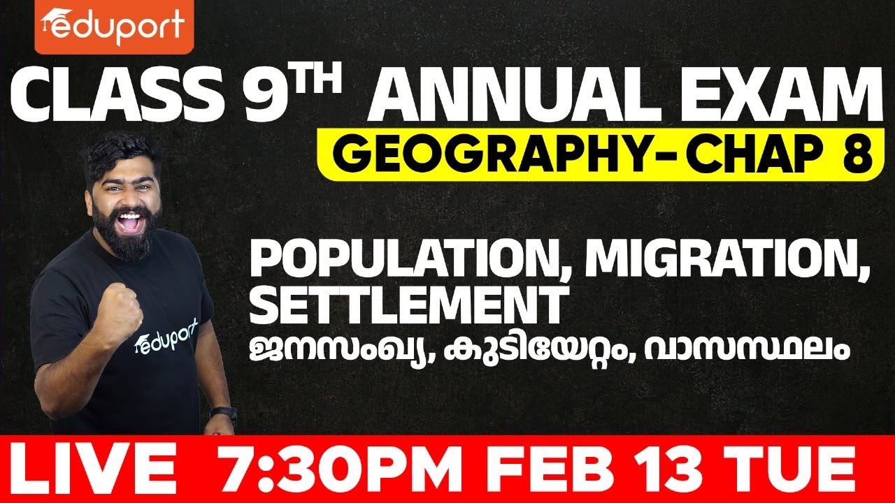 Class 9 Annual Exam | Geography 8.Population, migration, settlement | Part 1 | Eduport Class 9