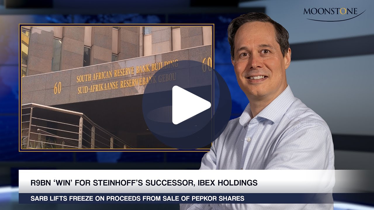 MOONSTONE UPDATE: R9 billion ‘win’ for Steinhoff’s successor