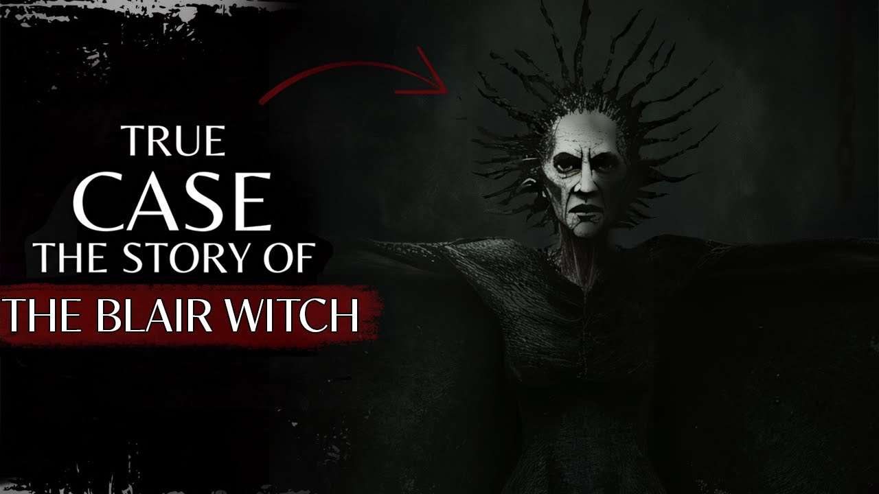 The Horrific True Story Behind The Blair Witch