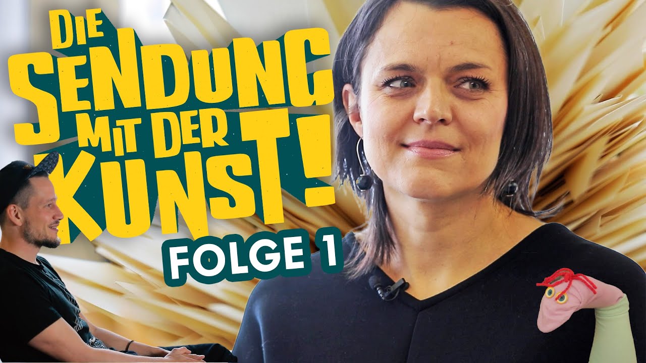 DIE SENDUNG MIT DER KUNST!  Folge 1