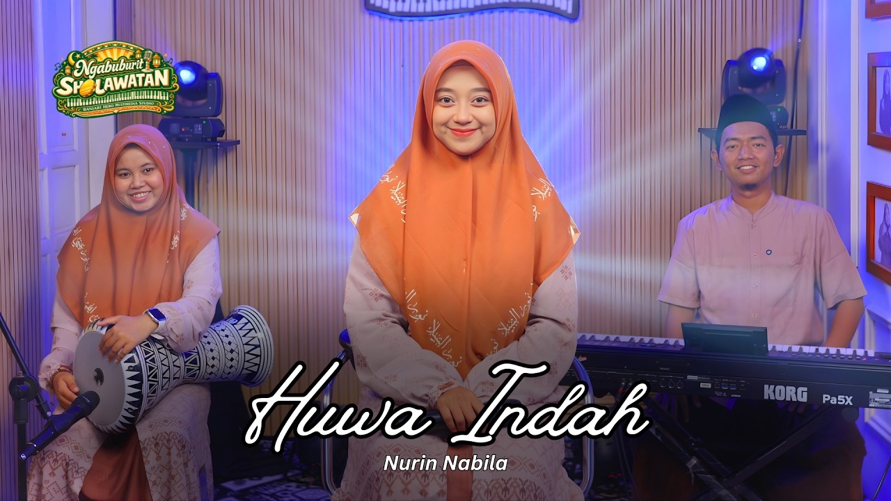 Huwa Indah - Nurin Nabila | Ngabuburit Sholawatan 2026