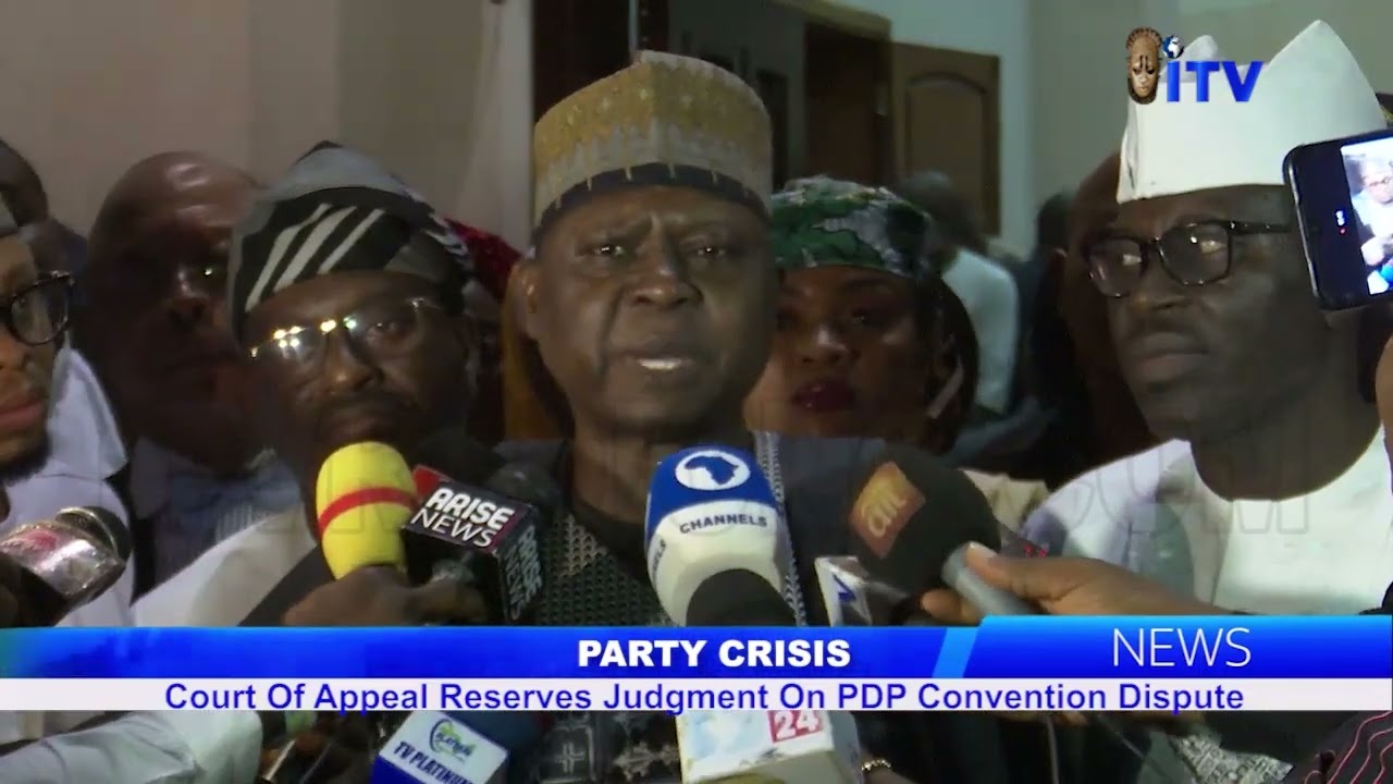 PARTY CRISIS: Court Of Appeal Reserves Judgement On PDP Convention Dispute