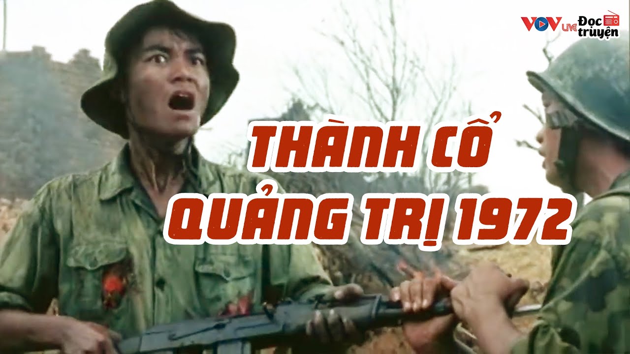 Ai Cũng Khóc Khi Xem Thước Phim Về THÀNH CỔ QUẢNG TRỊ 1972 | Phim Chiến Tranh Việt Nam Đặc Sắc Nhất