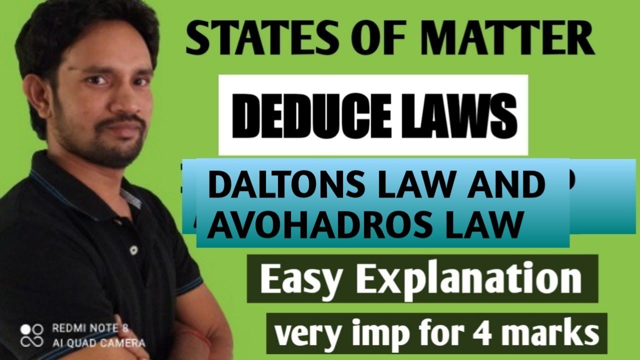 STATES OF MATTER DEDUCE LAWS /DALTON AND AVOGADRO LAWS CLASS 11 CHEMISTRY /PART 2