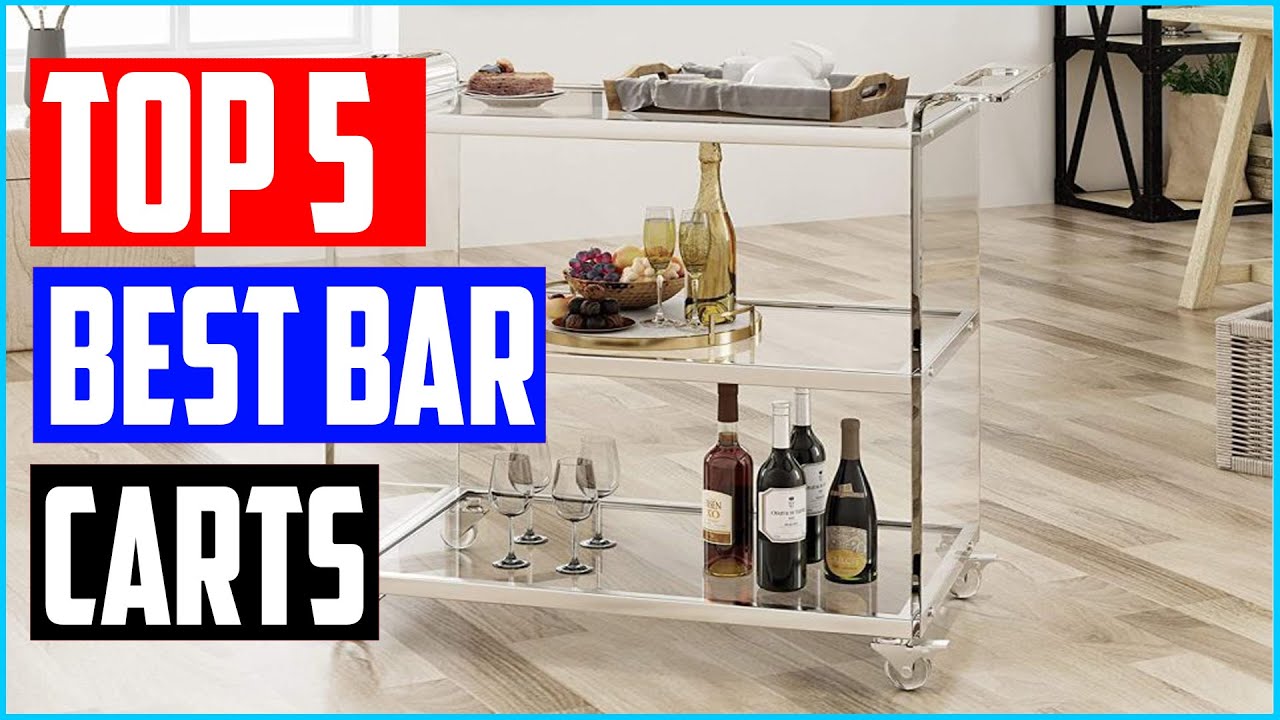 The Best Bar Carts 2021 Reviews &ndash; 5 Best Picks