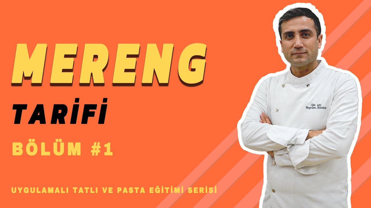 MERENG TARİFİ I BÖLÜM #1 I ÖĞR. GÖR. BAYRAM ALTINTAŞ I EĞİTİM SERİSİ