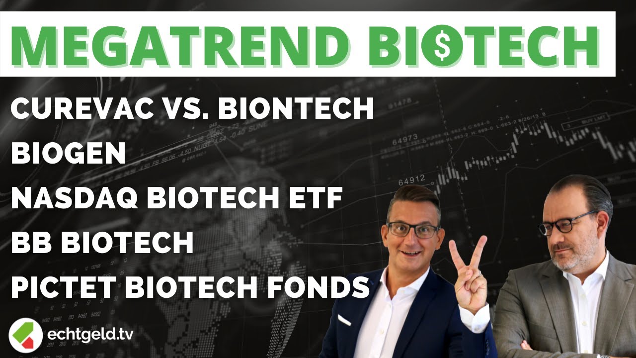 Megatrend Biotechnologie | BioNTech vs. CureVac | ATAI | BB Biotech | Nasdaq Biotech ETF