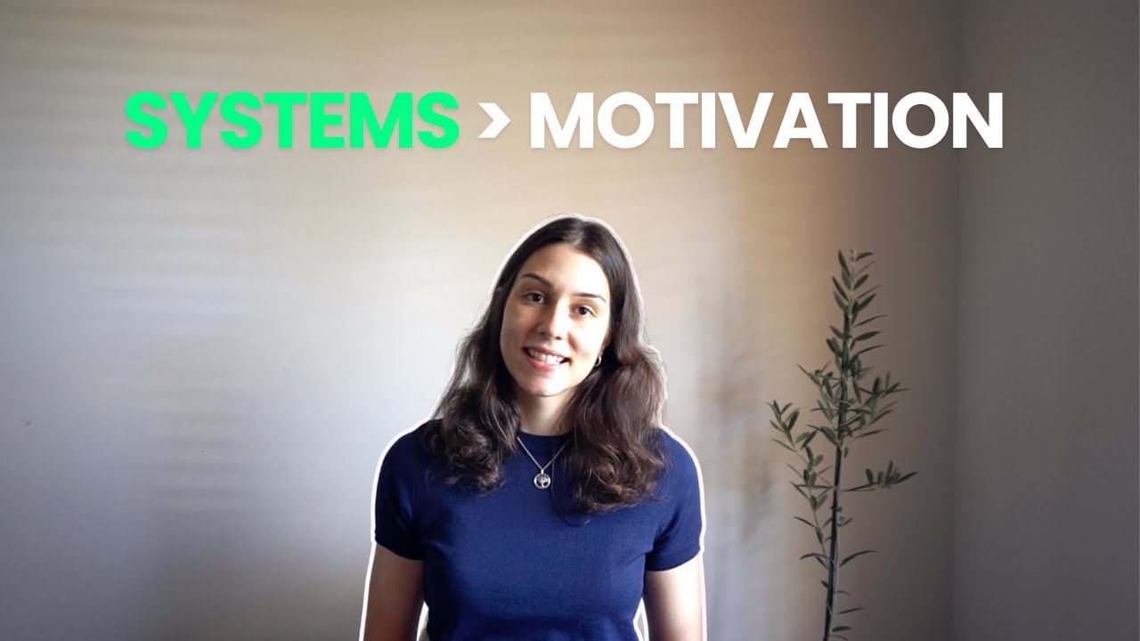 Why Systems Beat Motivation Every Time