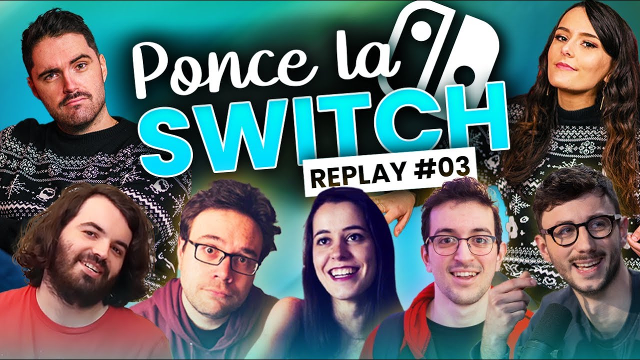PONCE LA SWITCH REPLAY #03 avec la team - PONCE REPLAY (12/02/2021)