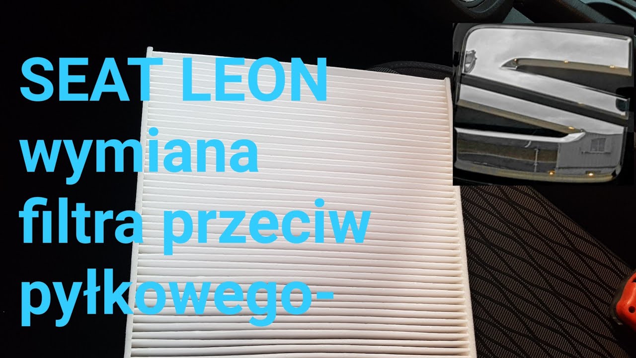 Seat Leon wymiana filtra kabinowego