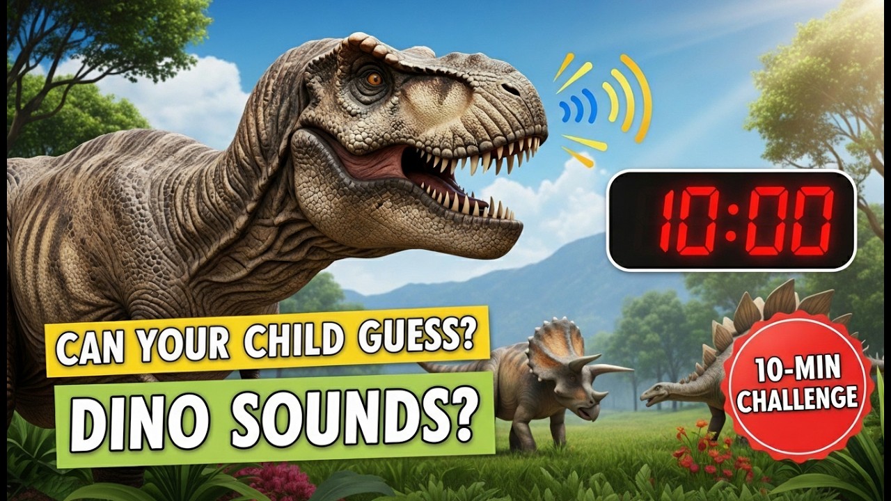 Can Your Child Guess These Dinosaur Sounds? 🦕 | 10-Minute Challenge