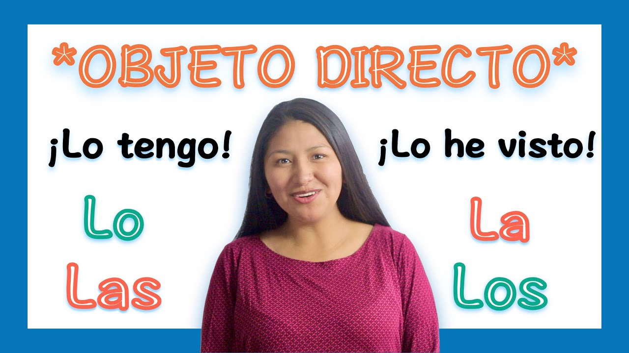 *OBJETO DIRECTO *