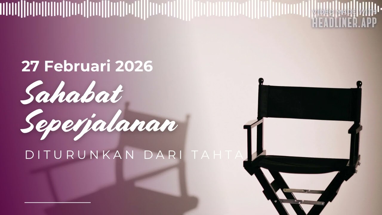 Yer 13:8-19 DITURUNKAN DARI TAHTA