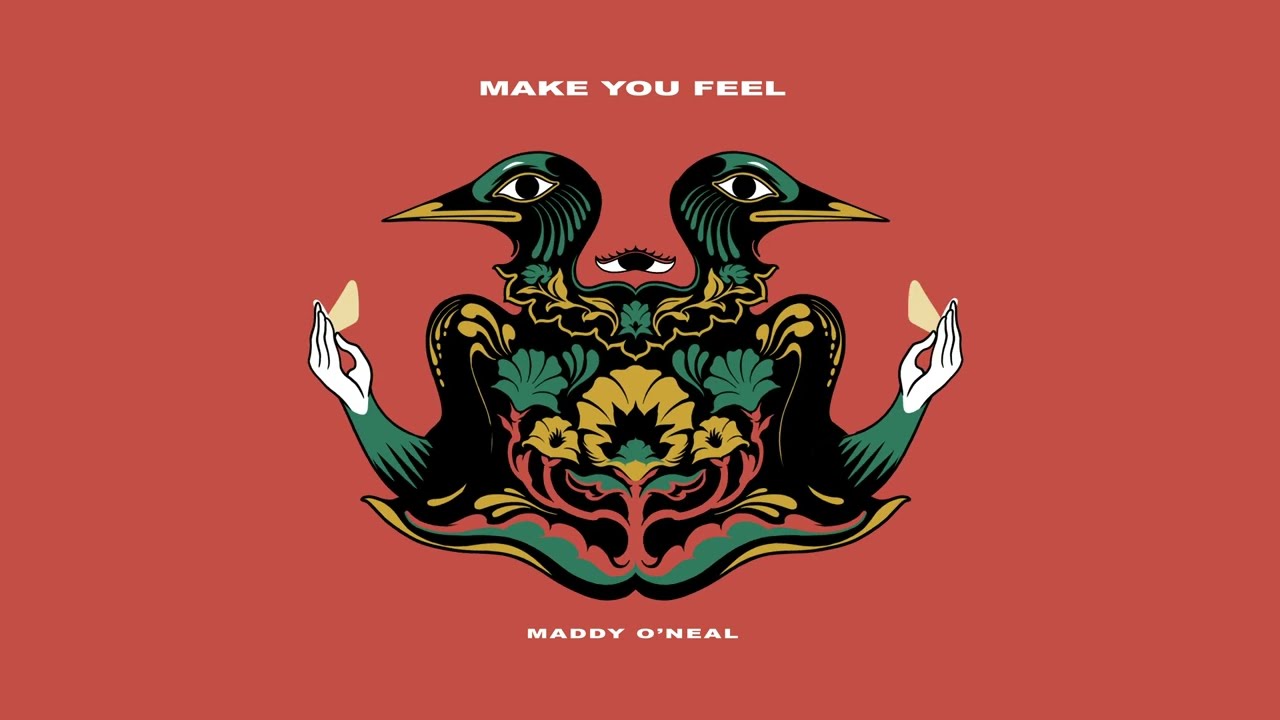 Maddy O'Neal - Make You Feel