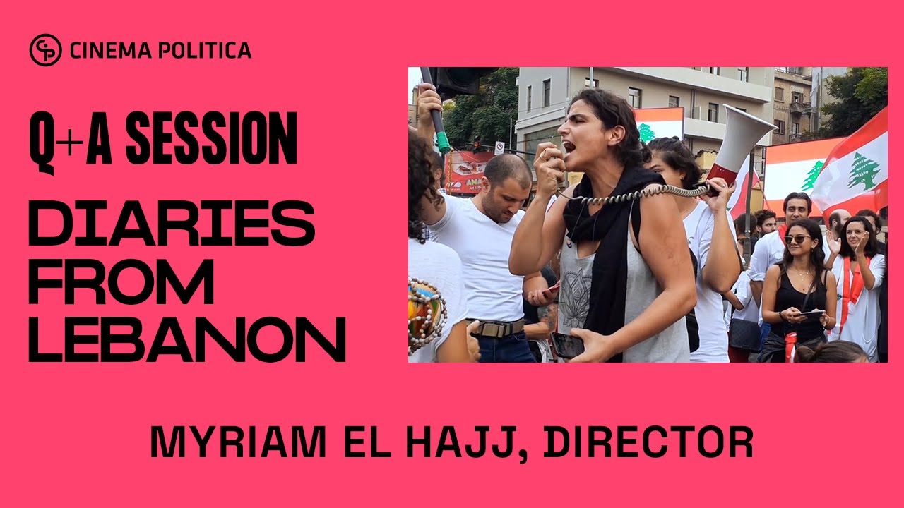 Q&A with Director Myriam El Hajj - DIARIES FROM LEBANON