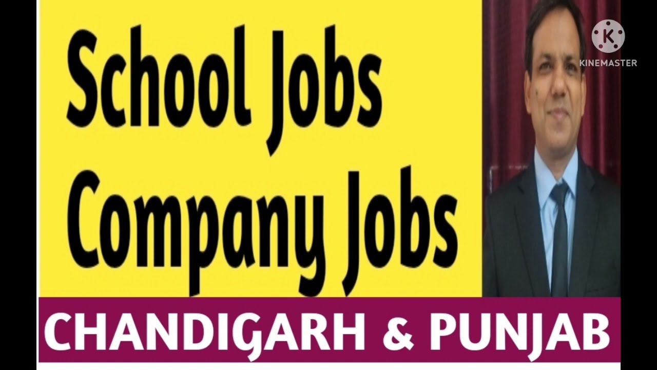 School Jobs & Company Jobs in Chandigarh and Punjab