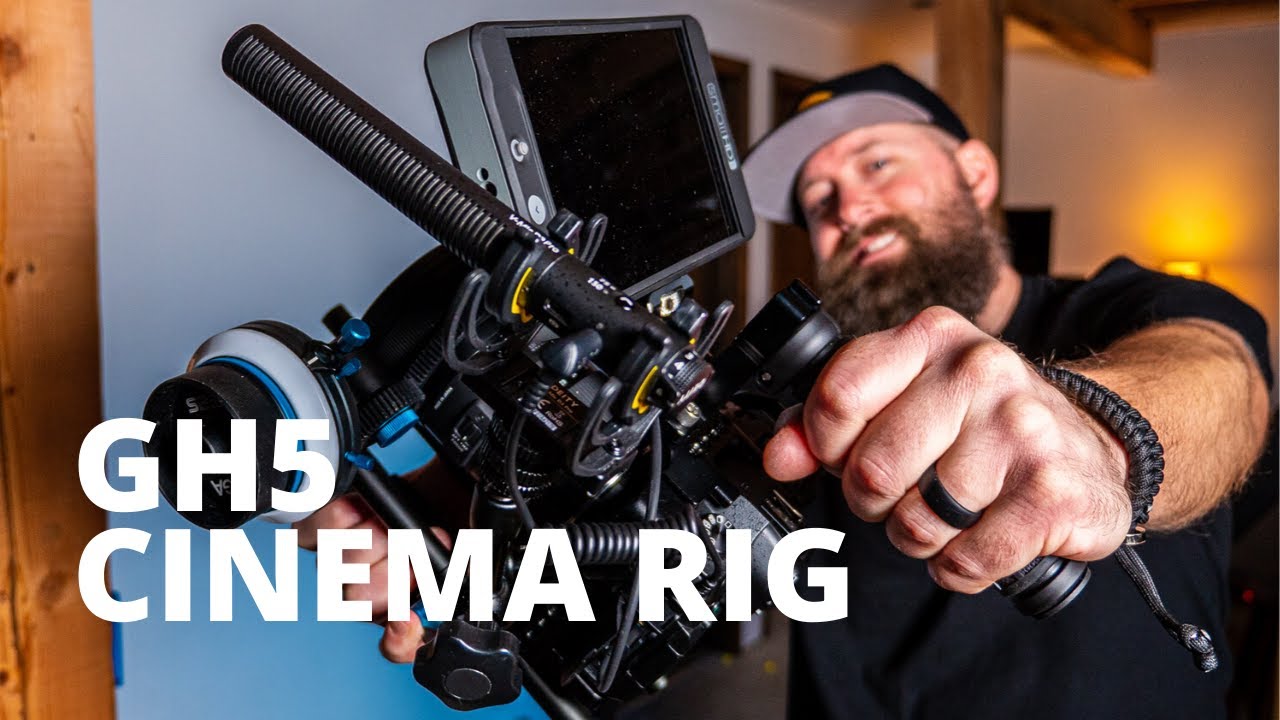 GH5 Cinema Rig // Building the Perfect Cinema Rig for the GH5