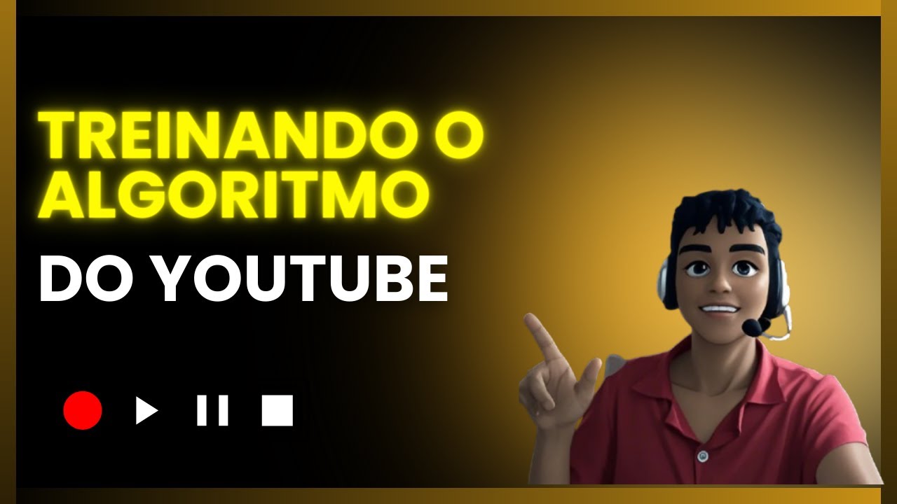 Como Treinar o Algoritmo do YouTube e Fazer Seu Canal Crescer?