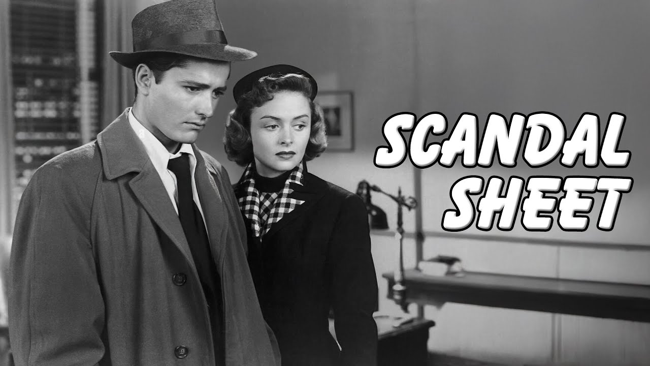 Scandal Sheet (1952) Is Gritty And Smart Film Noir