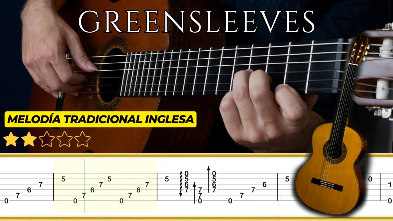 GREENSLEEVES 🎸 Canción Tradicional Inglesa || Tutorial para Guitarra Clásica + TABS