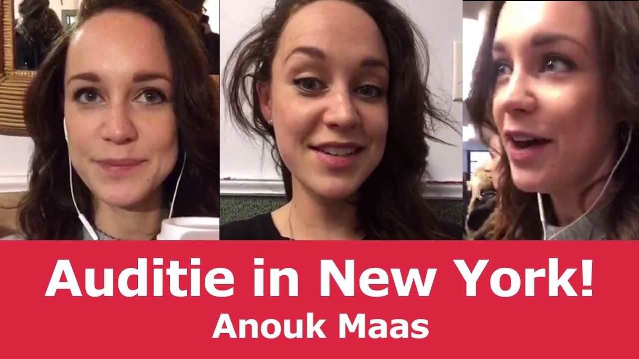 Auditie in New York | Anouk Maas
