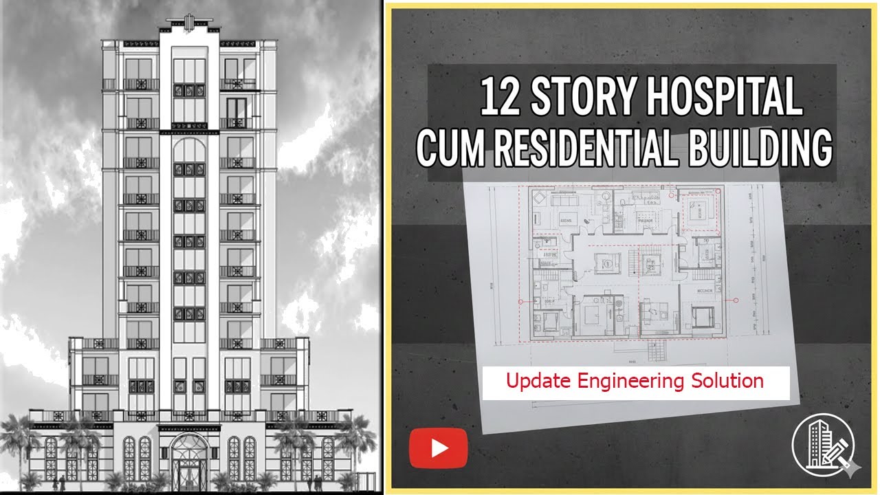 12 Story Hospital Cum Residential Building