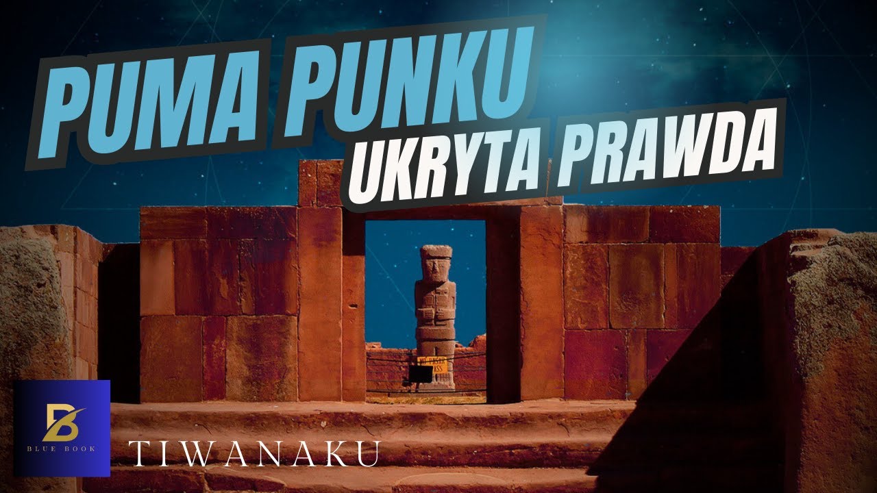 Tajemnice Puma Punku