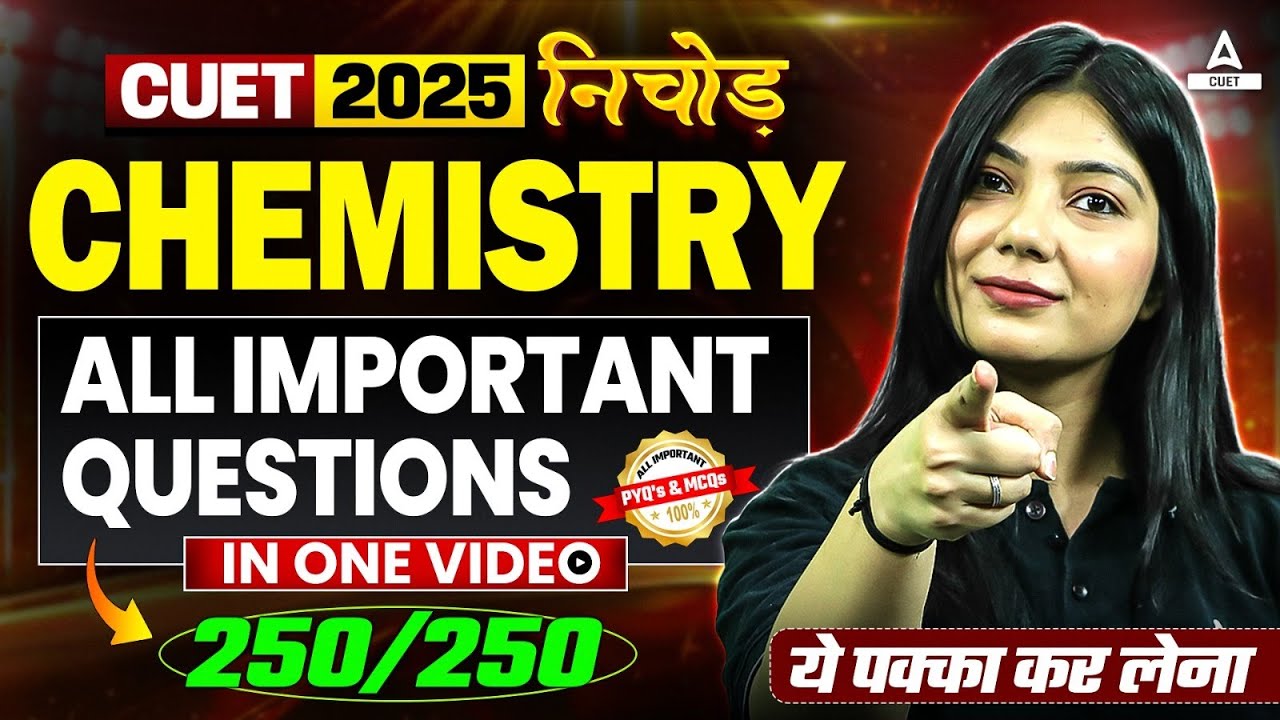 CUET 2025 Chemistry All Important Questions in One Shot | CUET Nichod