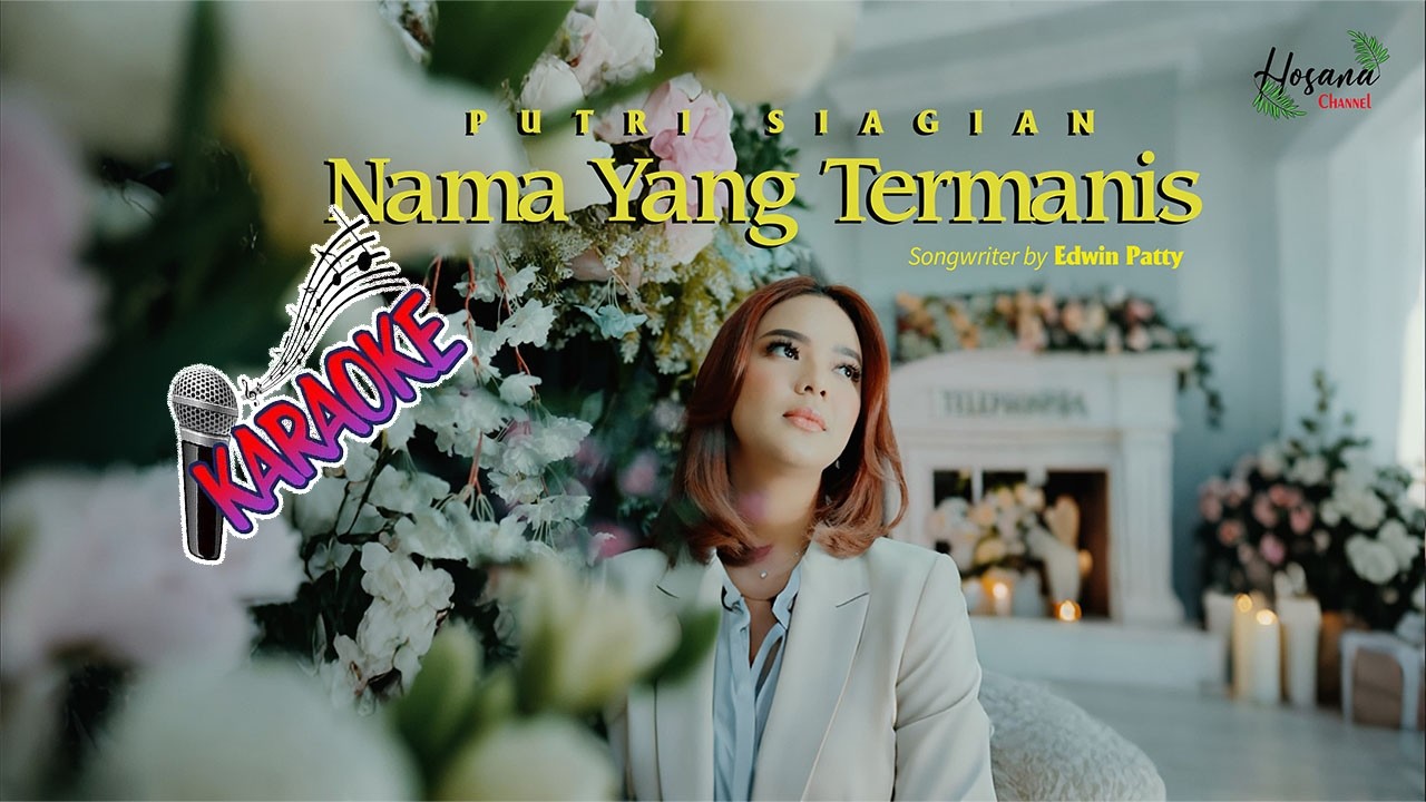 Putri Siagian - Nama Yang Termanis (KARAOKEL MUSIC VIDEO) #lagurohanikristen
