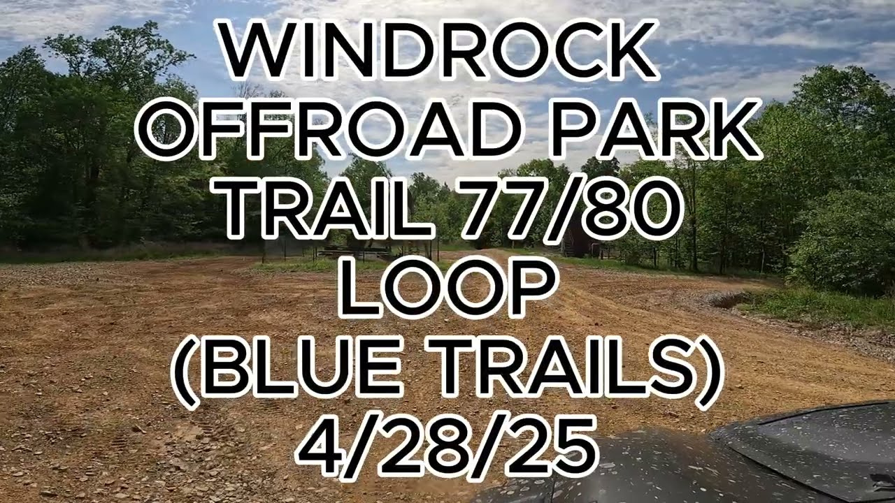 Windrock Offroad Park Trail 77, G45 and 80 Loop off of G6 (Blue Trails) 4/28/25    4k