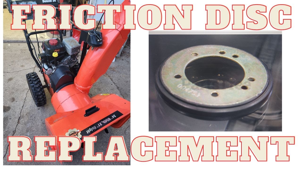 Ariens Deluxe 24 Snowblower - Friction Disc Repair