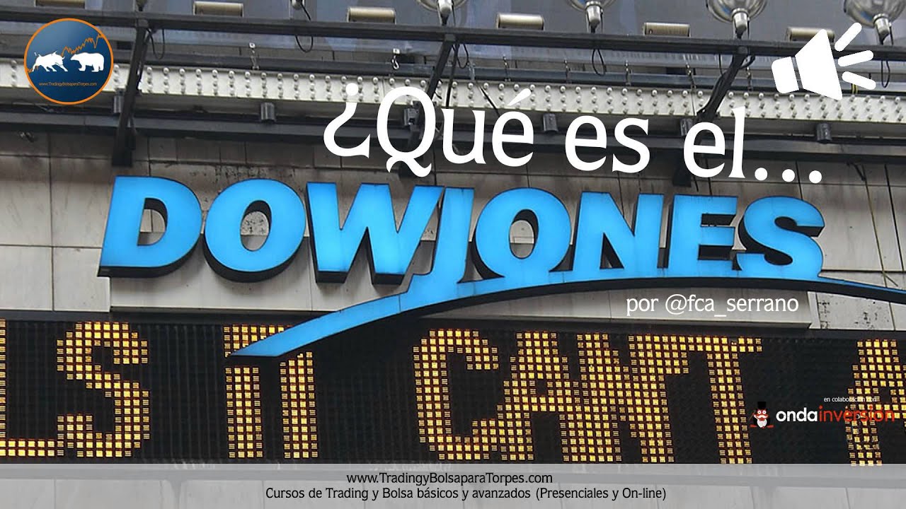 ¿Qué es el Dow Jones? por @fca_serrano