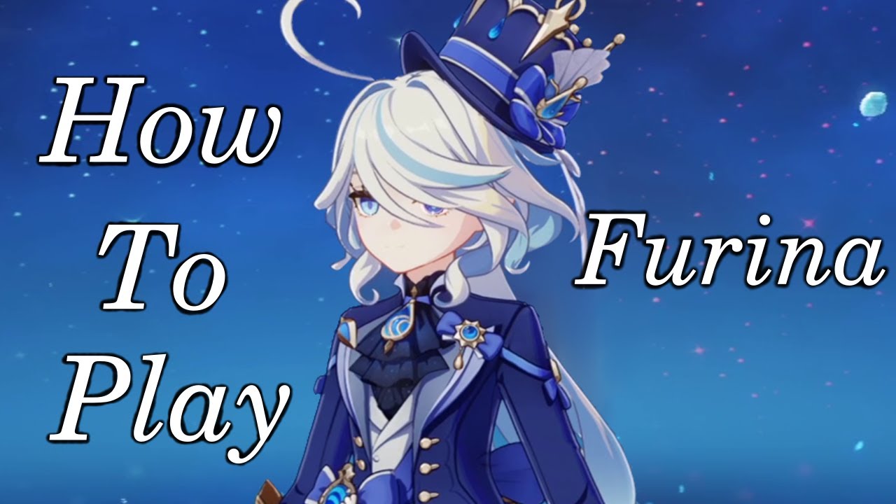 How To Play Furina