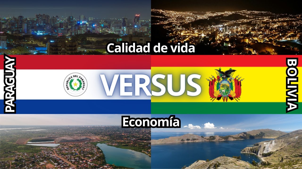 #VersusDePaíses | Paraguay vs. Bolivia | Economía y calidad de vida