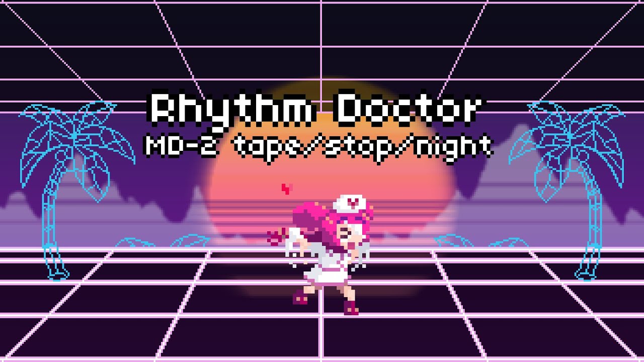 MD-2 tape/stop/night [Rhythm Doctor] with Muse Dash