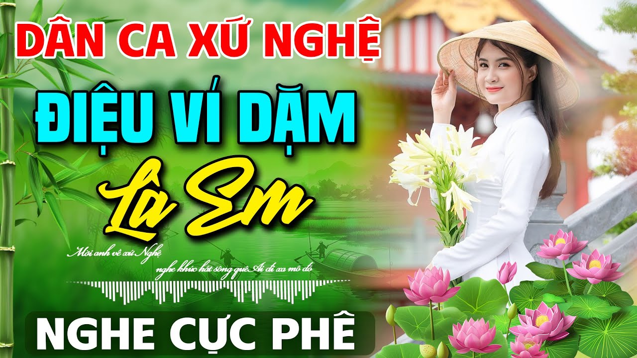 Điệu Ví Dặm Là Em ➤Nhạc Dân Ca Xứ Nghệ MỚI RA LÒ CỰC HAY✨LK Nhạc Sống Thôn Quê NGHE LÀ PHÊ