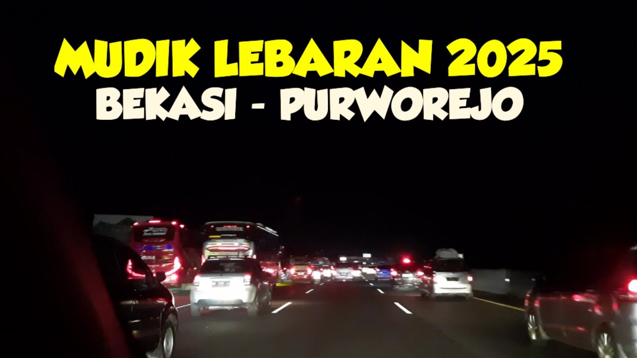 Mudik Lebaran 2025 | Bekasi ~ Purworejo via Tegal !