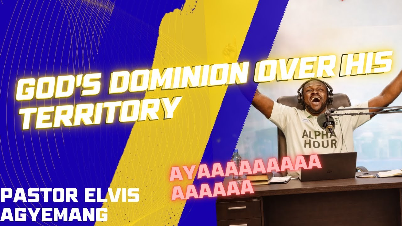 GOD'S DOMINION OVER  HIS TERRITORY
