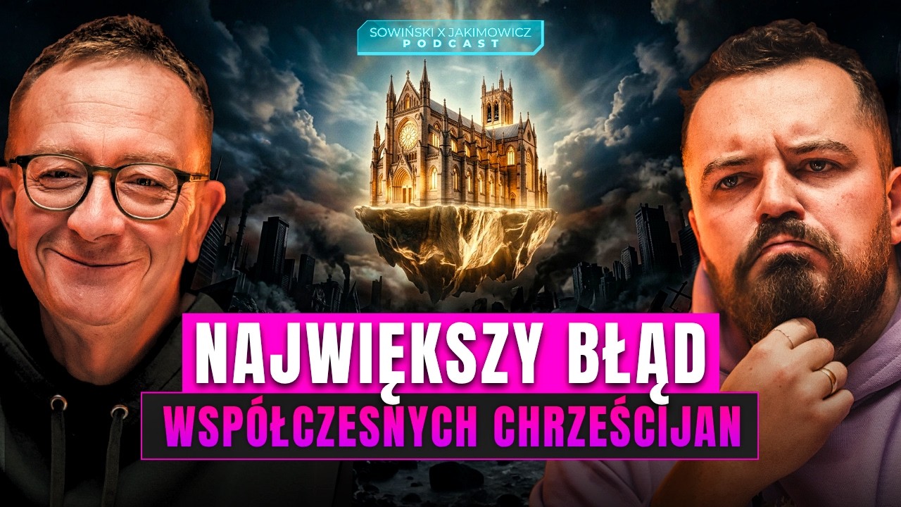 CZY JEZUS NA PEWNO KAZAŁ CI SIĘ ODCIĄĆ OD ŚWIATA? | PODCAST SOWIŃSKI X JAKIMOWICZ [S21E04]