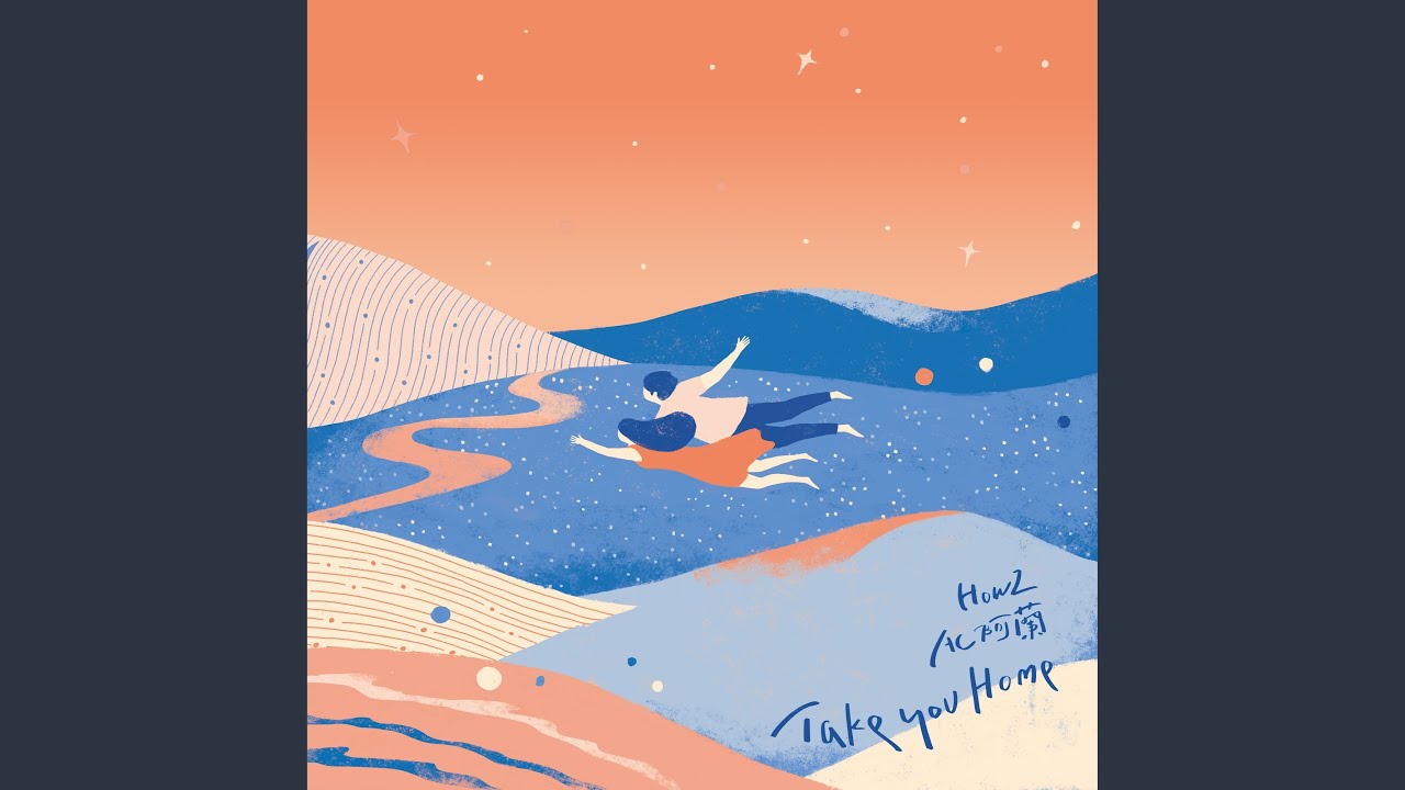 Take you home