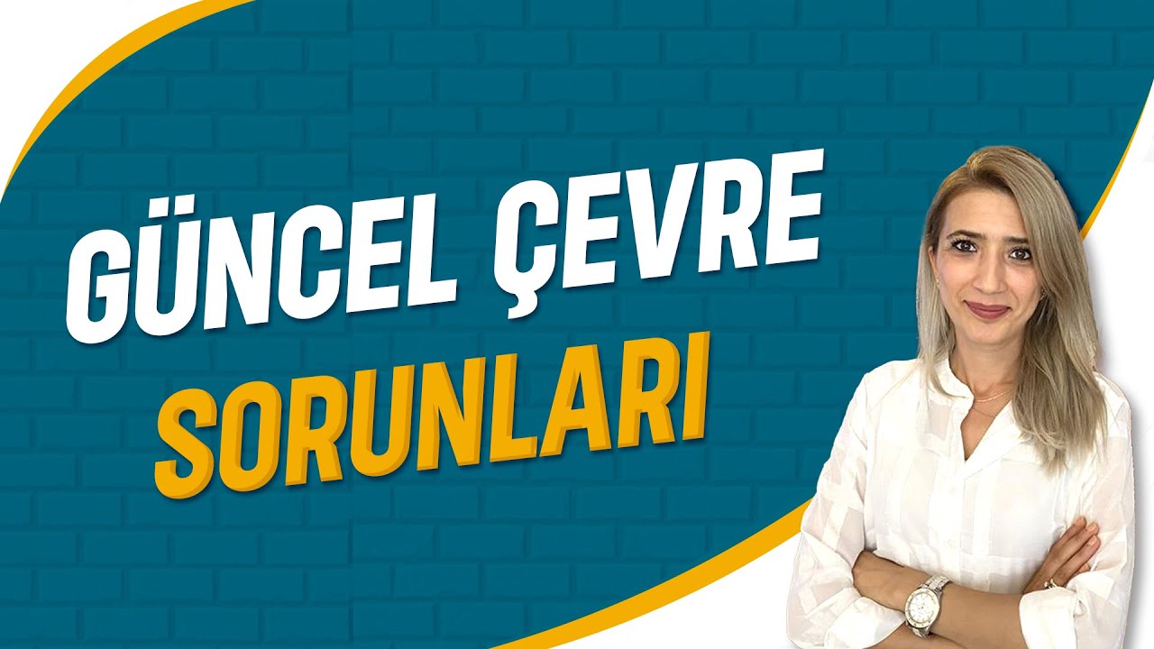 Güncel Çevre Sorunları | Seda Hoca Biyoloji (41. Ders ) #sedahocabiyoloji #tyt2023