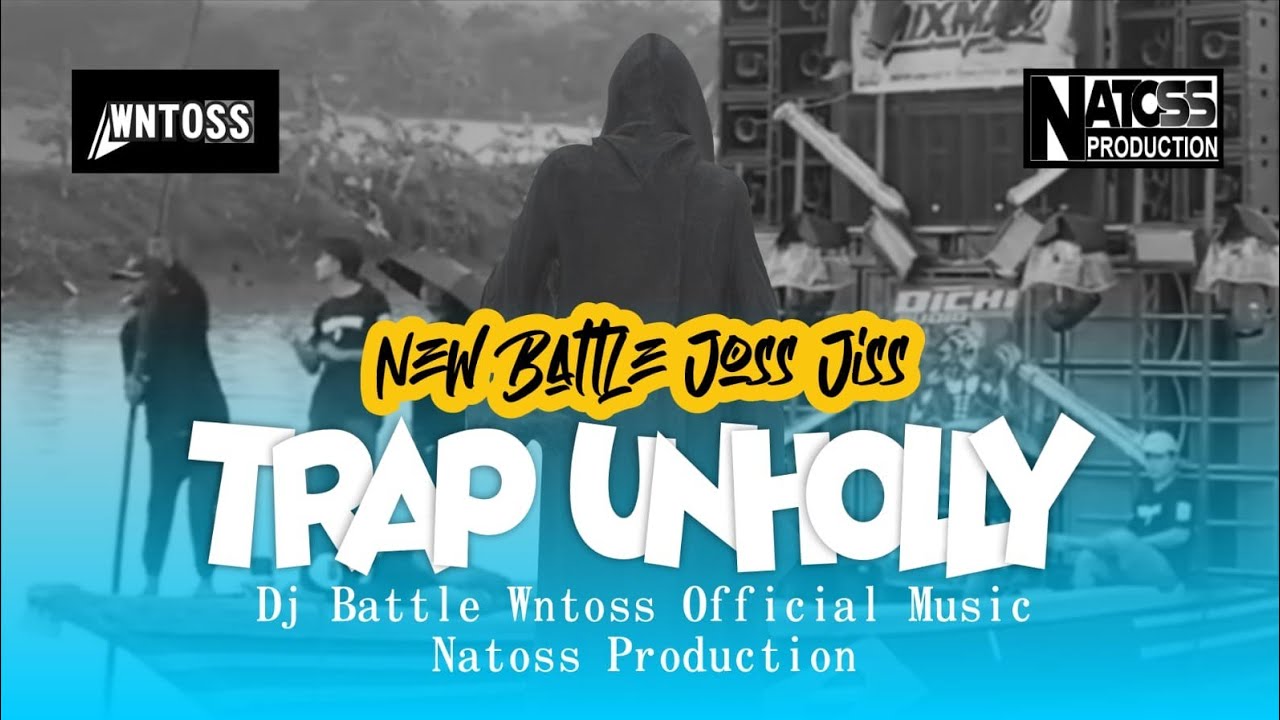 DJ TRAP BATTLE UNHOLLY FULL BASS HOREG CHEK SOUND TERBARU SECTOR