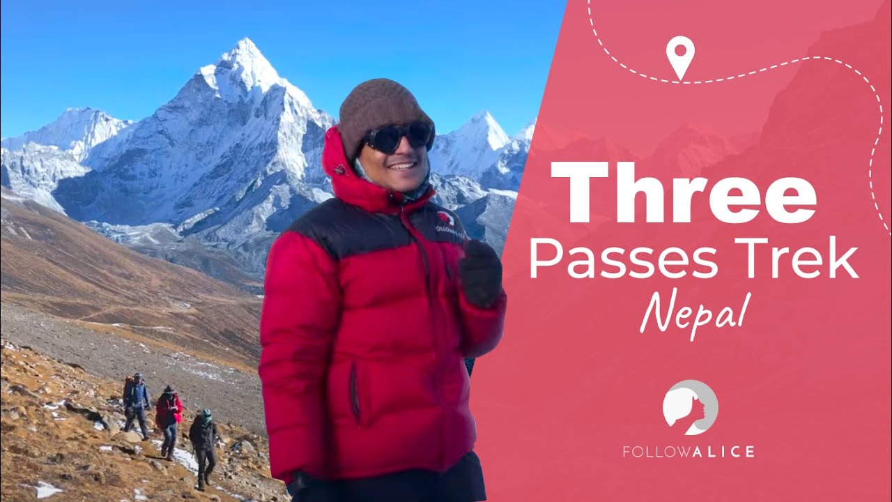 Everest Base Camp and the Three Passes Trek | Nepal | The Most Beautiful Trek in the World