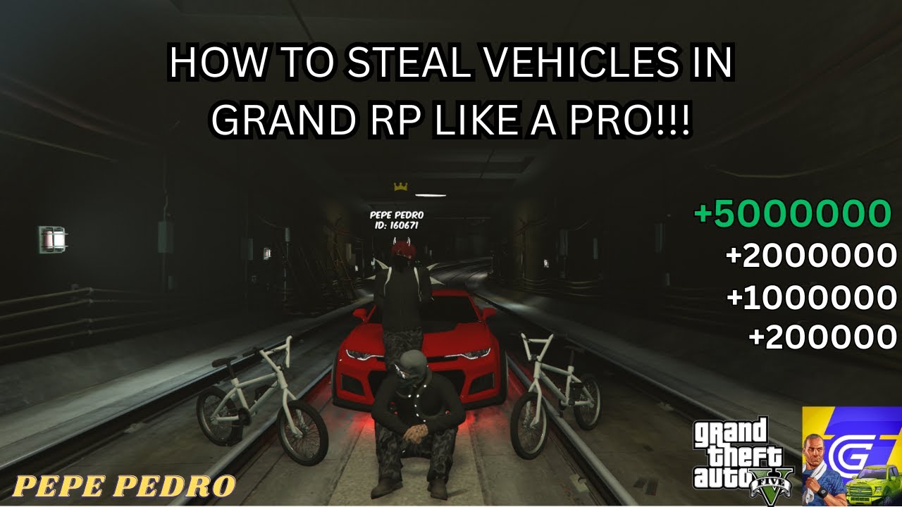 Grand RP - How to steal cars like a PRO!!!