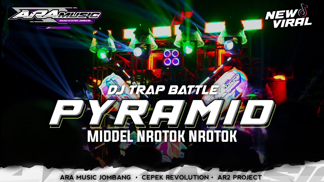 DJ TRAP BATTLE PYRAMID MIDDLE NROTOK NROTOK !!! Cepek revolution 